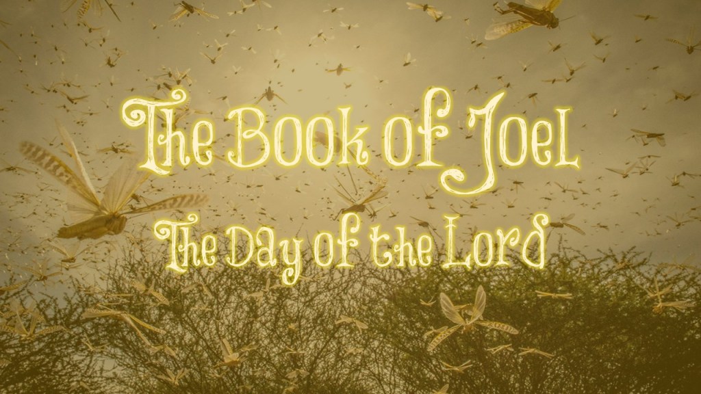 Reflections on Reading: The Book of&nbsp;Joel