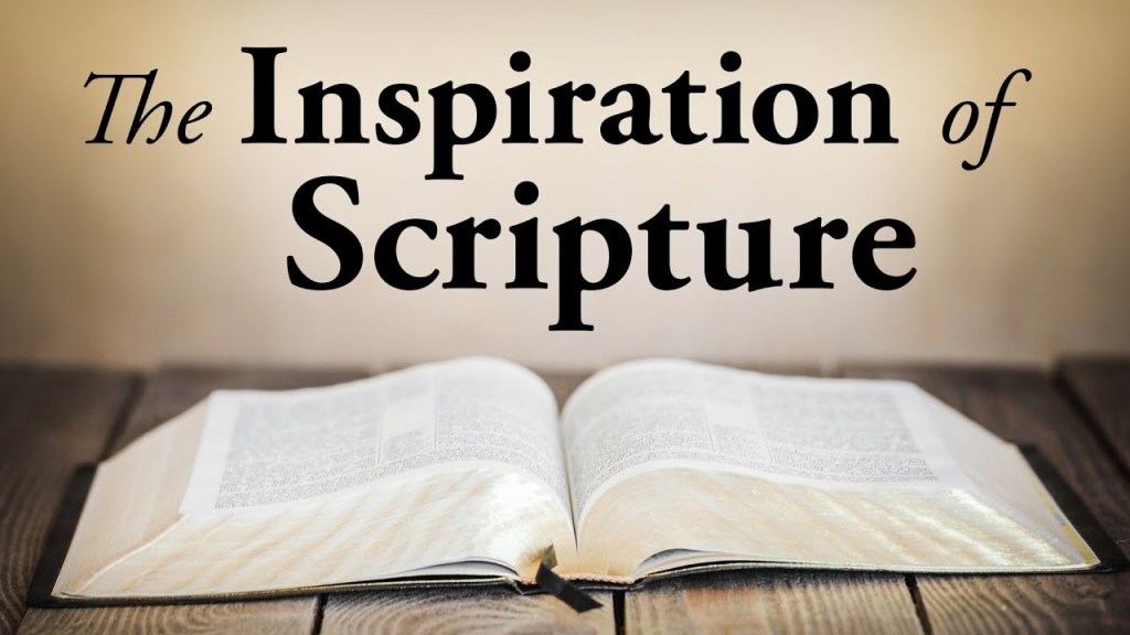 The Inspiration of&nbsp;Scripture